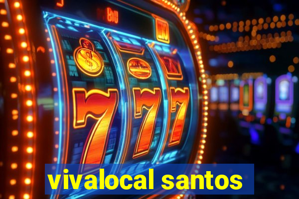 vivalocal santos